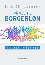 Erik Christensen: På vej til Borgerløn